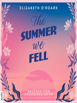 cover image of The Summer We Fell--The-Summer-Reihe, Teil 1 (Ungekürzt)